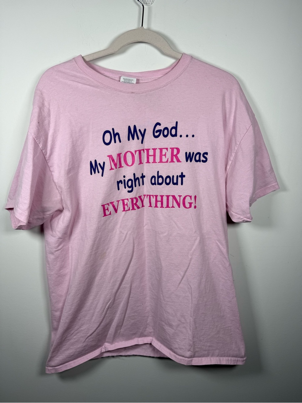 💛 Y2K Bubblegum Pink "My Mother Was Right About Everything" Graphic Tee Size L